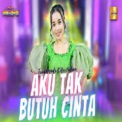 Download Lagu Tasya Rosmala ft New Pallapa - Aku Tak Butuh Cinta  Mp3