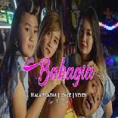 Download Lagu MALA YEYEN JOYCE - BAHAGIA-SETIAP YANG KULAKUKAN UNTUK DIRIMU-TRIO MLETRE   Mp3
