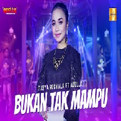 Download Lagu Tasya Rosmala ft Adella - Bukan Tak Mampu  Mp3