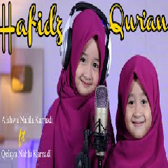 Download Lagu  AISHWA NAHLA KARNADI ft QEISYA NAHLA KARNADI - HAFIDZ QUR'AN - cover Mp3