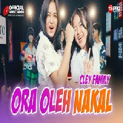 Download Lagu Cley Family - Ora Oleh Nakal  Mp3