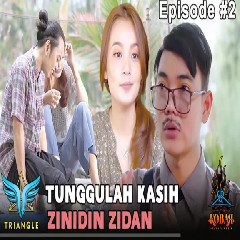 Download Lagu Zidan Ft Tri Suaka - Tunggulah Kasih Mp3