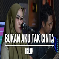 Download Lagu Indah Yastami - Bukan Aku Tak Cinta - Iklim (Cover) Mp3
