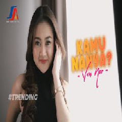 Download Lagu Veni Nur - Kamu Nanya Mp3