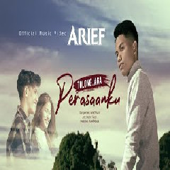 Download Lagu Arief - Tolong Jaga Perasaanku Mp3