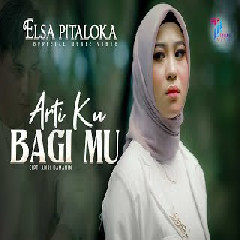 Download Lagu Elsa Pitaloka - Arti Ku Bagi Mu Mp3
