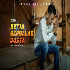 Download Lagu Arief - Setia Berbalas Dusta Mp3