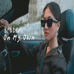 Download Lagu Keisya Levronka - Better On My Own Mp3