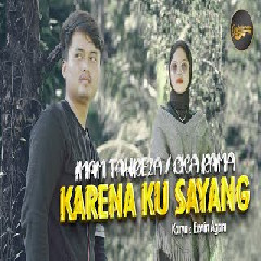 Download Lagu Imam Fahreza Ft. Cica Rama - Karena Ku Sayang Mp3