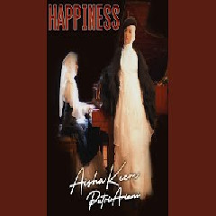 Download Lagu Aisha Keem Ft Putri Ariani - Happiness Mp3