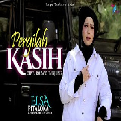 Download Lagu Elsa pitaloka - Pergilah kasih Mp3