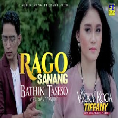 Download Lagu VICKY KOGA ft TIFFANY - RAGO SANANG BATHIN TASESO Mp3