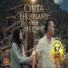 Download Lagu Andra Respati feat. Gisma Wandira -  CINTA TERHALANG OLEH MERTUA Mp3