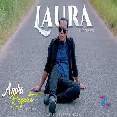 Download Lagu Andra Respati - Laura Mp3