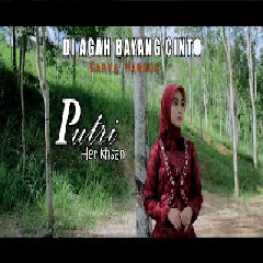 Download Lagu Putri Herikhsan -  Di Agah Bayang Cinto Mp3