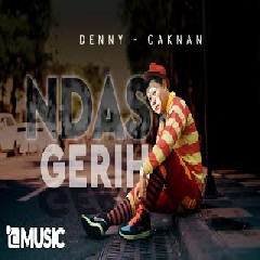 Download Lagu Denny Caknan - Ndas Gerih Mp3