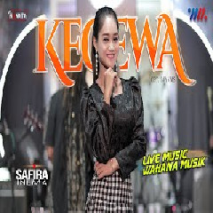 Download Lagu SAFIRA INEMA ft NEW  - KECEWA Mp3