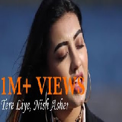 Download Lagu Veer Zara - Tere Liye -Cover by Nish Asher Mp3