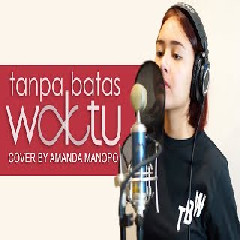Download Lagu Amanda Manopo - Tanpa Batas Waktu Mp3