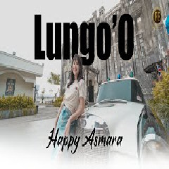 Download Lagu HAPPY ASMARA -  LUNGOO  Mp3