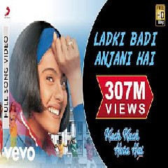Download Lagu Shah Rukh Khan Kajol-Kumar Sanu - Ladki Badi Anjani Hai - Kuch Kuch Hota Hai Mp3