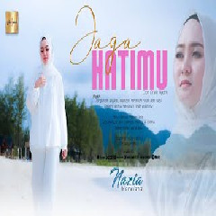 Download Lagu Nazia marwiana - Jaga hatimu Mp3